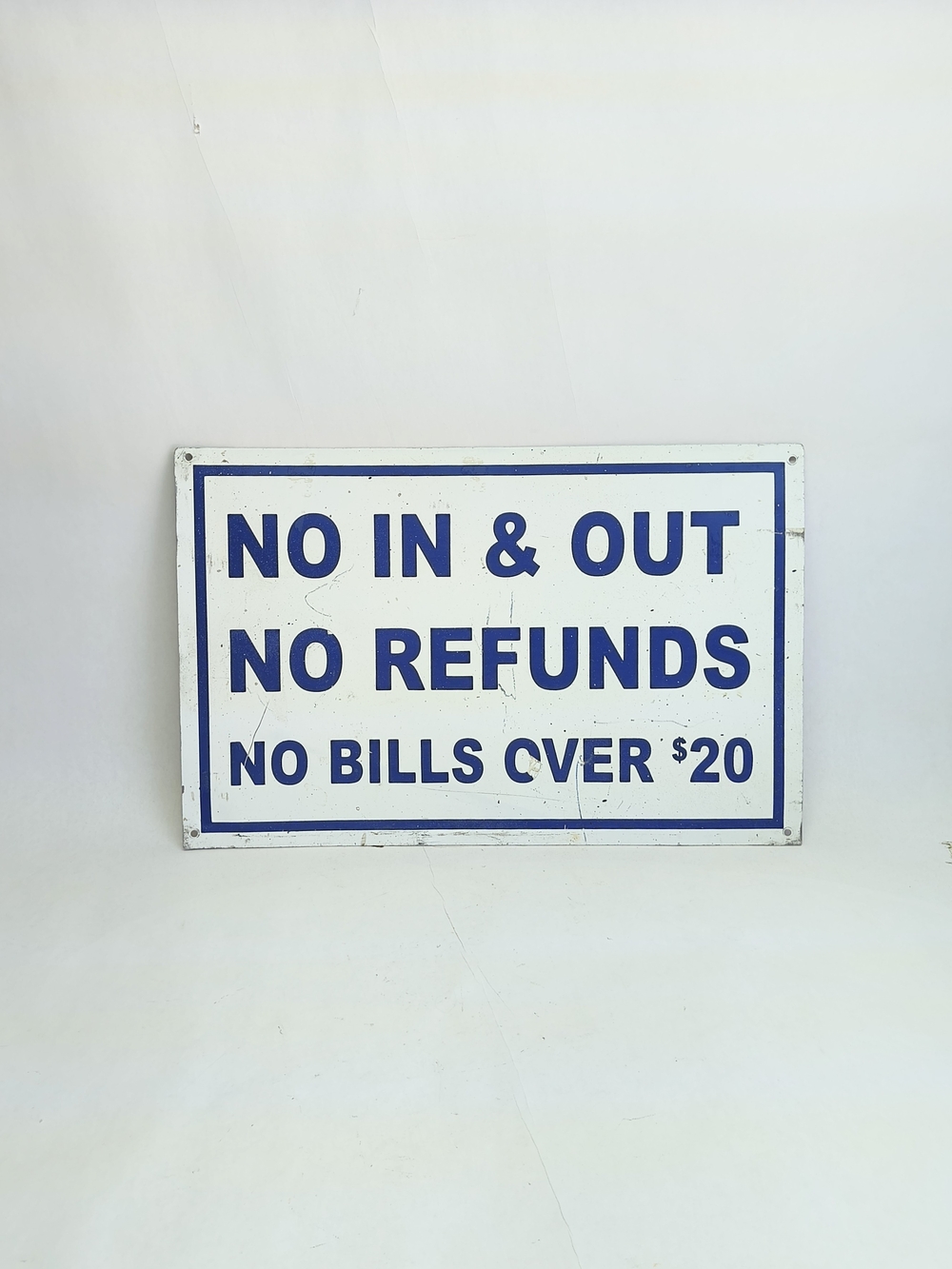 VINTAGE Shop Metal Sign No In & Out No Refunds No Bills Over $20 Office Business